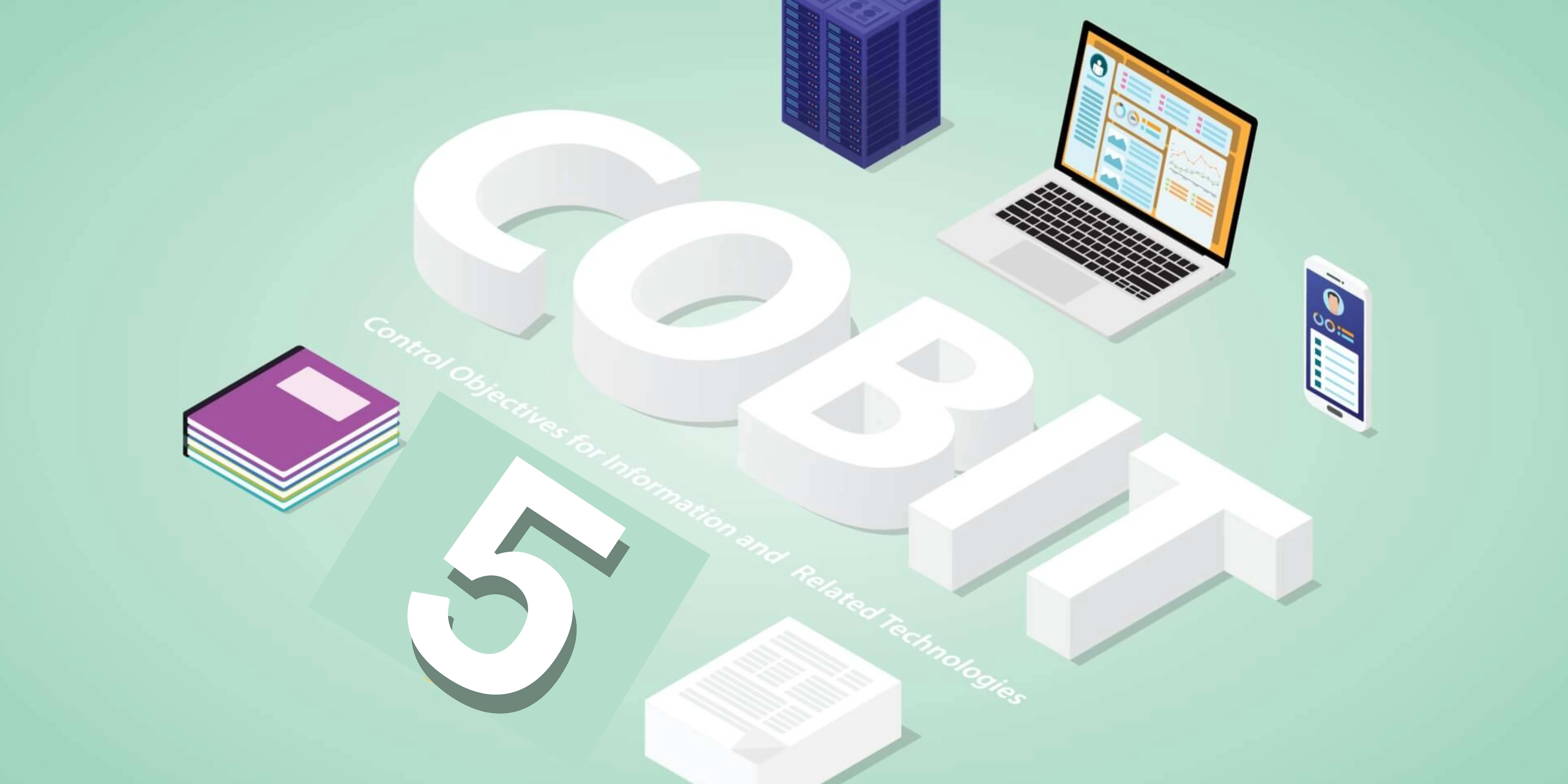 key benefits of implementing cobit 5 in your it organization blog